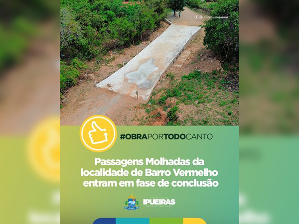 PASSAGENS MOLHADAS DA LOCALIDADE DE BARRO VERMELHO ENTRAM EM FASE DE CONCLUSÃO DE OBRAS